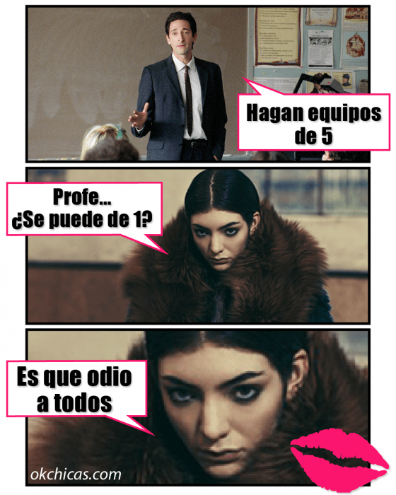 Meme okchicas. Lorde odiando a todo el mundo 