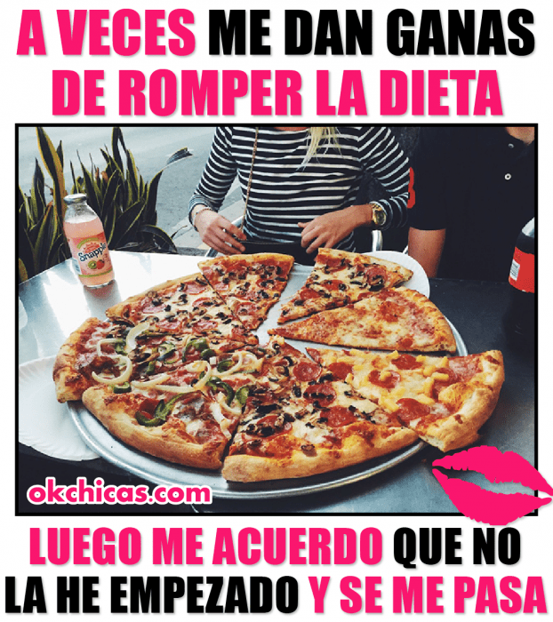 meme ok chicas pizza y dieta 