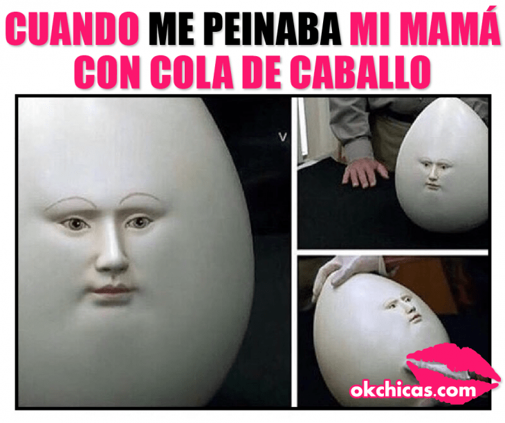 meme cuando mi mamá me peinaba con cola de caballo