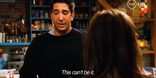 Ros de la serie Friends diciendo: no posible que esto haya sido todo. 