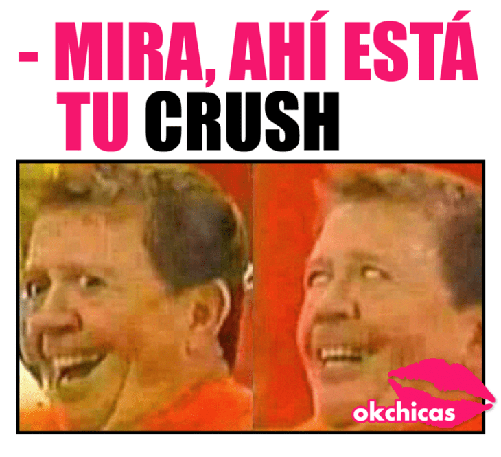 Memes que hablan sobre un crush 