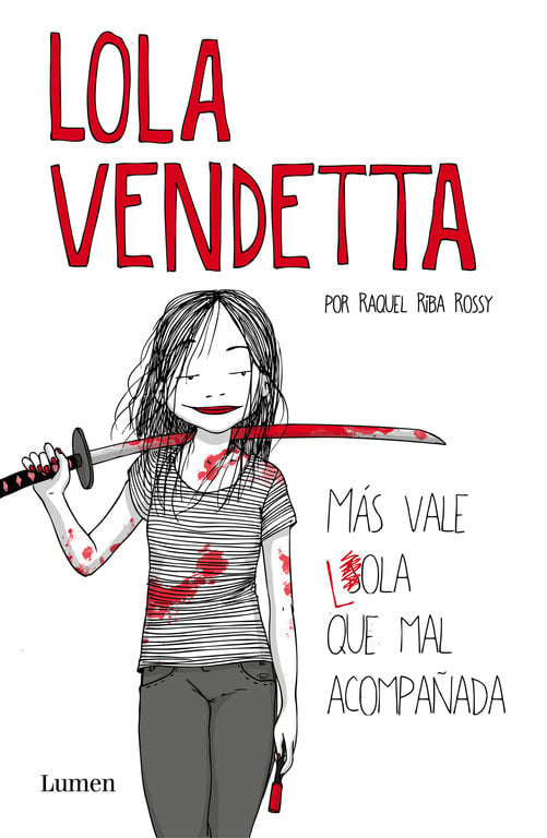 Lola Vendetta - Raquel Riba Rossy