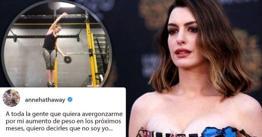 Anne Hathaway aumenta de peso y comparte fuerte mensaje en Instagram