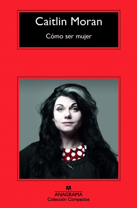 Cómo ser mujer, Caitlin Moran