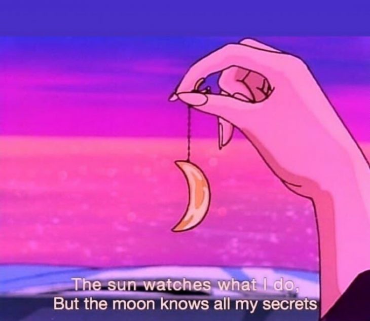 El sol mira lo que hago, pero la luna sabe todos mis secretos