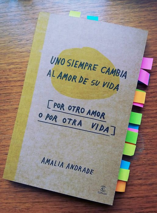 portada dle libro Uno siempre cambia al amor de su vida, por otro amor o por otra vida