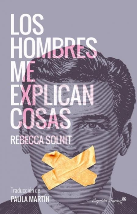 Los hombres me explican las cosas, Rebecca Solnit