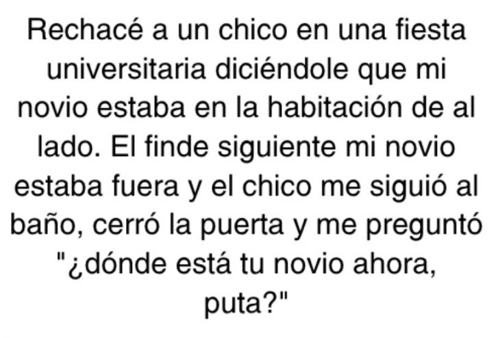 Historias aterradoras de chicas que obtuvieron amenazas después de rechazar a un hombre