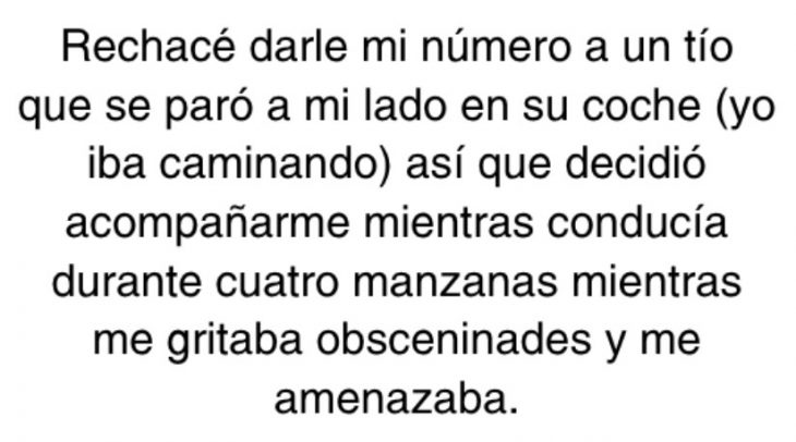 Historias aterradoras de chicas que obtuvieron amenazas después de rechazar a un hombre