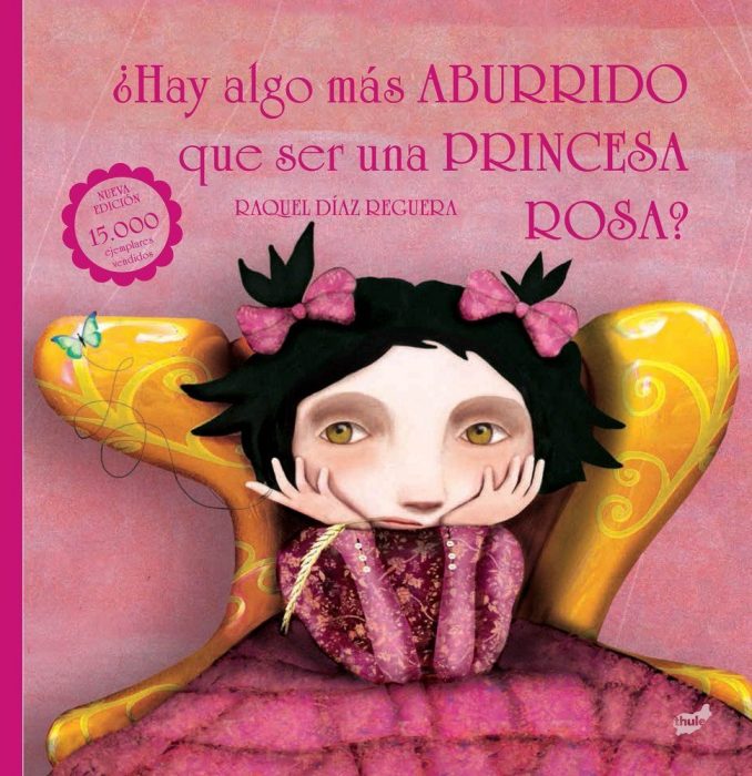 portada del libro para niñas ¡Hay algo más aburrido que ser una princesa rosa?