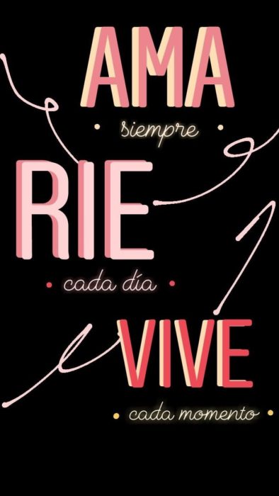 Fondo de pantalla de frases para celular; wallpaper de "ama, ríe y vive"