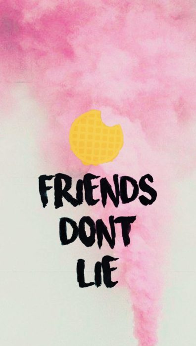 Wallpapers de serie Stranger things; fondo de pantalla para celular de waffle con la frase "friends don't lie" o los amigos no mienten