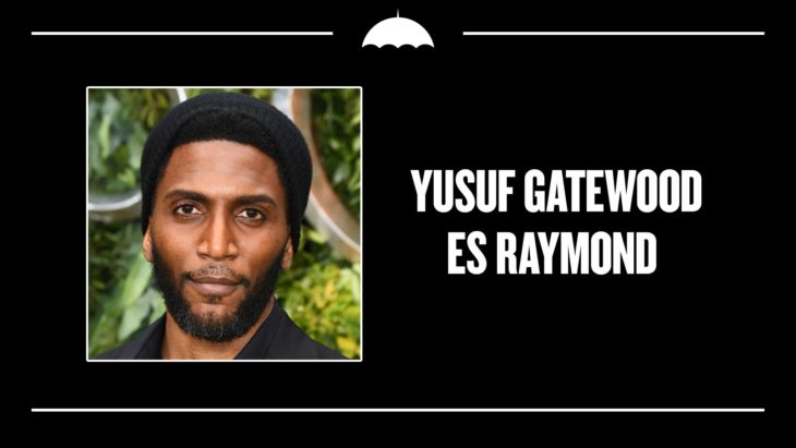 Yusuf Gatewood nuevo integrante para la serie de Netflix The Umbrella Academy