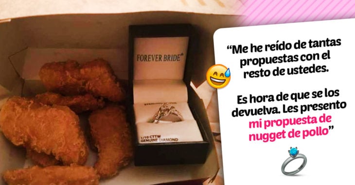 Esta mujer recibió su anillo de compromiso dentro de una caja de nuggets