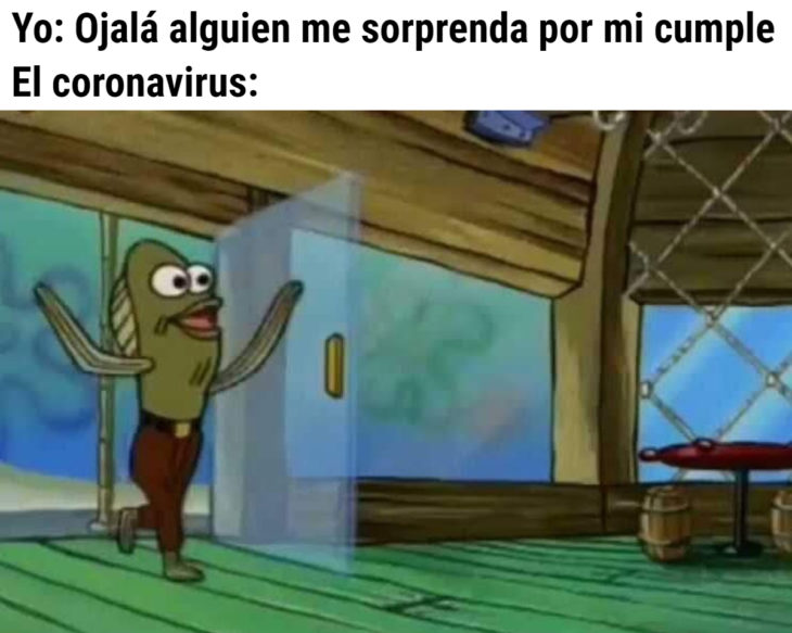 Memes de coronavirus para quienes cumplen años en cuarentena; Bob Esponja, pez llegando al Krustaceo Kaskarudo