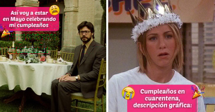 21 Memes que solo entenderán quienes pasarán su cumpleaños en cuarentena