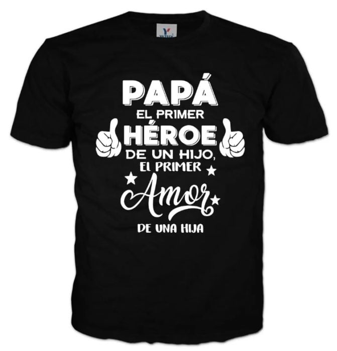Playera de regalo para el día del padre con la frase "Papá es el primer héroe de un..."
