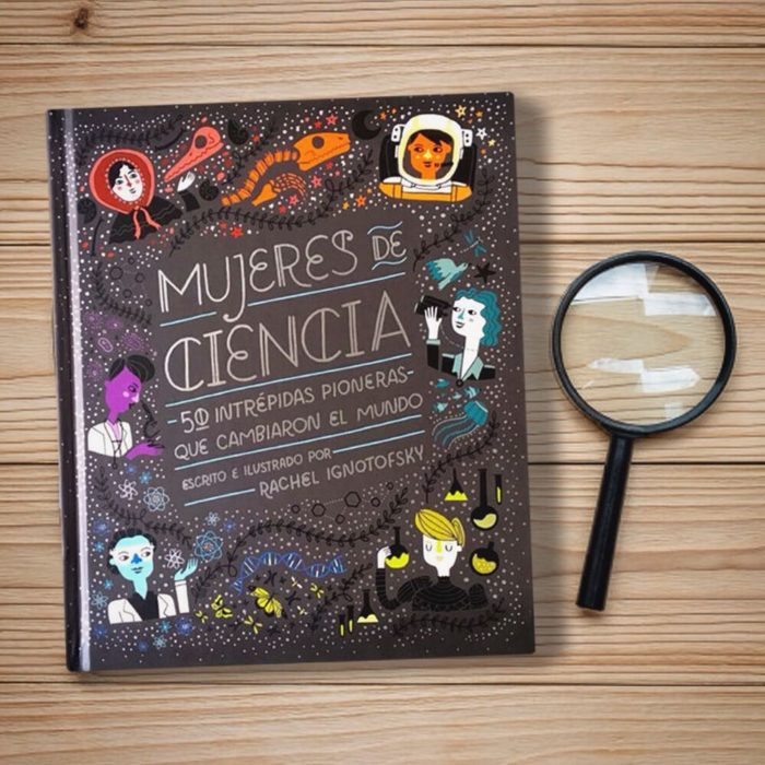 Libro Mujeres de ciencia de Rachel Ignotofsky