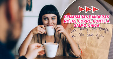 Chica tuvo una cita a ciegas y un desconocido le dejó un papelito con los focos rojos de su cita