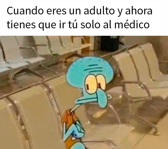 Calamardo ;15 Memes sobre la vida adulta con los que sí te identificarás