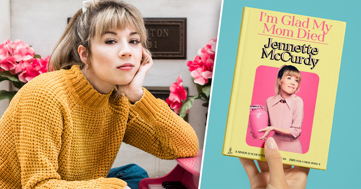 Me alegro de que mi mamá haya muerto: Confesiones de Jennette McCurdy en  su libro