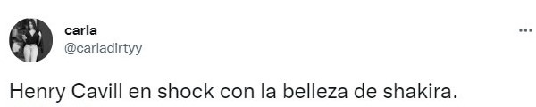 Tuit sobre; Henry Cavill queda cautivado con la belleza de Shakira y su reacción al verla se vuelve viral