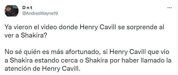 Tuit sobre; Henry Cavill queda cautivado con la belleza de Shakira y su reacción al verla se vuelve viral