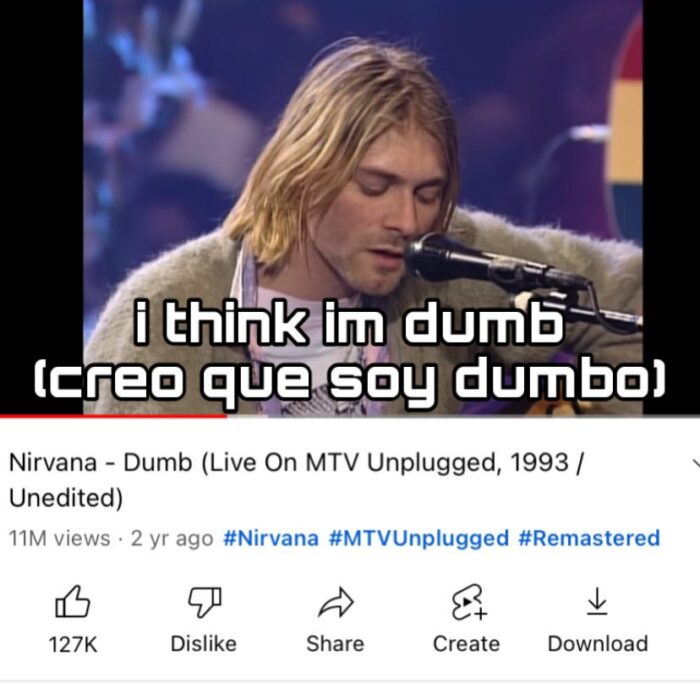 meme of the Nirvana singer performing the song Dumb 