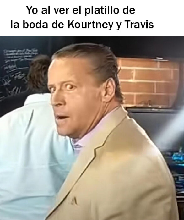 meme de alfredo adame con referencia al platillo de la boda de Kourtney y Travis 