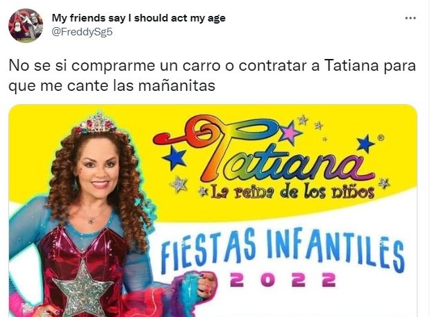 Tuit sobre Tatiana se viraliza por cobrar una ‘millonada’ por su show infantil