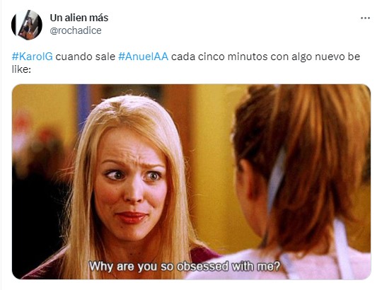 meme sobre la canción de Anuel AA con la imagen de Regina George en la película chicas pesadas 