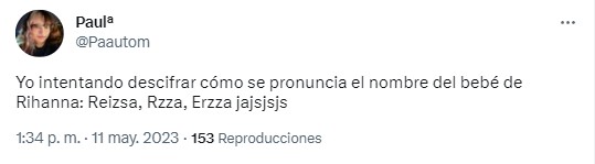 captura de pantalla de un tuit de una chica preguntando cómo se pronuncia el nombre del hijo de Rihanna 